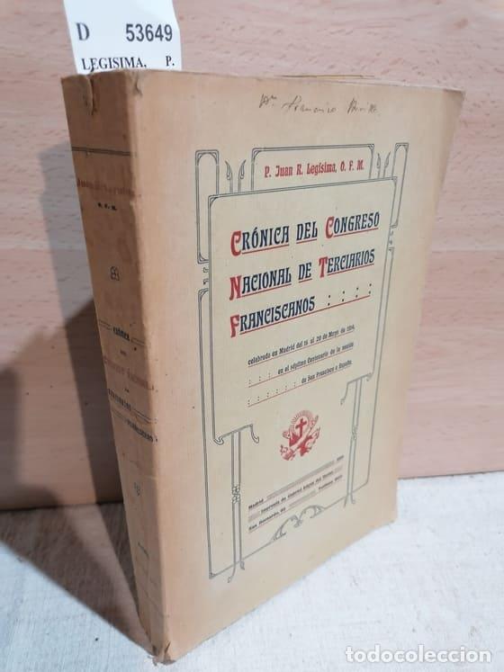 Libros de segunda mano: LEGISIMA, P. Juan R. , O.F.M. - CRONICA DEL CONGRESO NACIONAL DE TERCIARIOS FRANCISCANOS Celebrado e