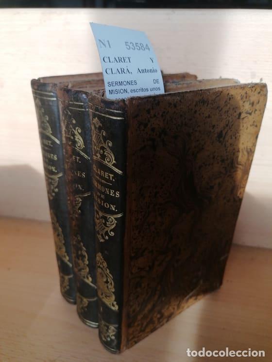 Libri di seconda mano: CLARET Y CLAR&Aacute;, Antonio Mar&iacute;a - SERMONES DE MISION, escritos unos y escogidos otros por el misionero