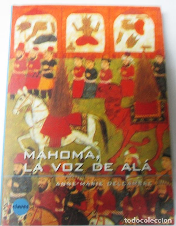 Libri di seconda mano: DELCAMBRE, Anne-Marie - MAHOMA, LA VOZ DE ALA
