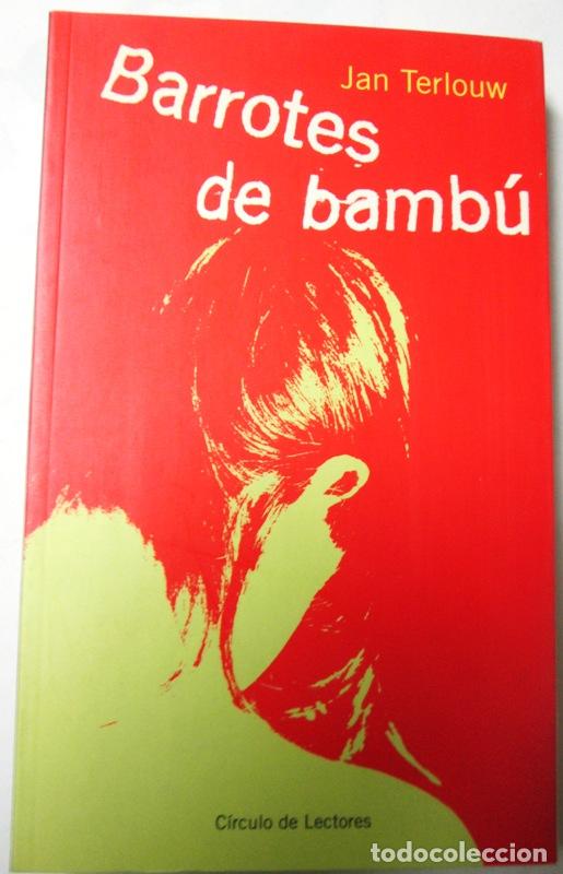 Libros de segunda mano: TERLOUW, Jan - BARROTES DE BAMBU. La c&aacute;rcel de las sectas - Foto 1