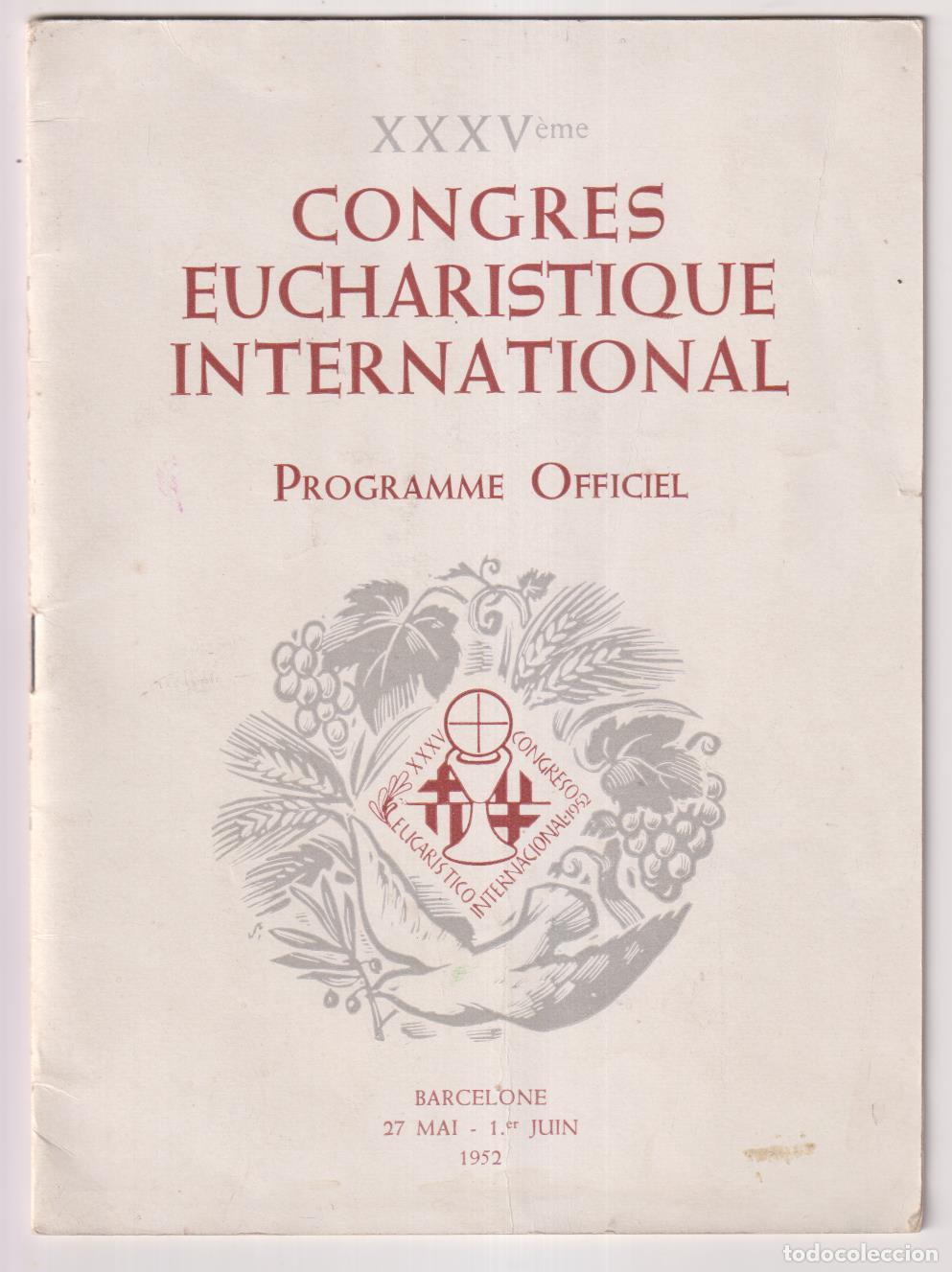 Libros de segunda mano: XXXV Congres Eucharistique international. Programme Oficiel. Barcelone 27 mai-1&ordm; Juin 1952