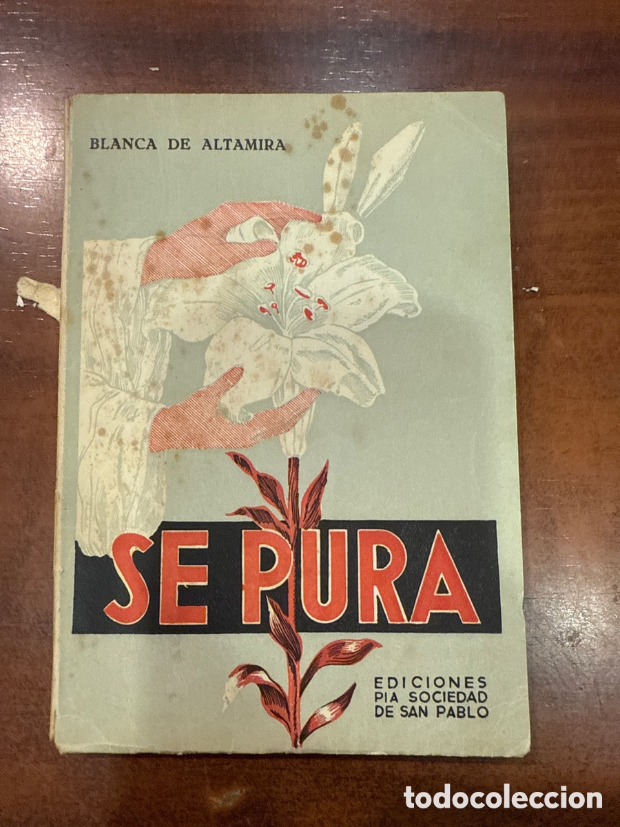 Livres d'occasion: ALTAMIRA, Blanca de. Se pura: A las j&oacute;venes