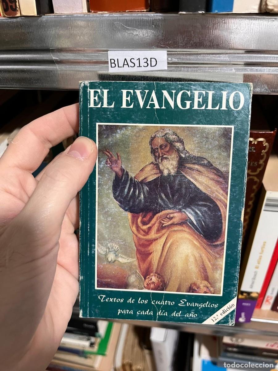 Libri di seconda mano: BLAS13D EL EVANGELIO, TEXTOS DE LOS CUATRO EVANGELIOS PARA CADA DIA DEL A&Ntilde;O