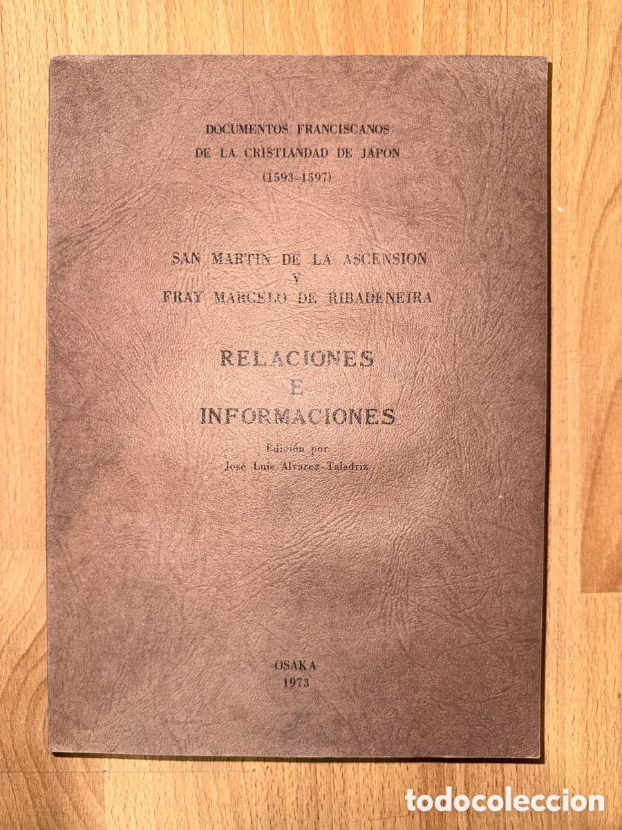 Second hand books: Relaciones e informaciones: Documentos franciscanos de la Cristiandad de Jap&oacute;n (1593-1597)