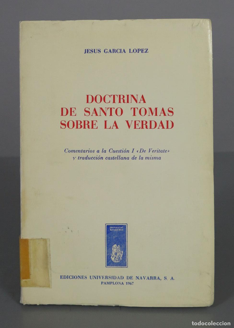 Libri di seconda mano: JESUS GARCIA LOPEZ DOCTRINA DE SANTO TOMAS SOBRE LA VERDAD