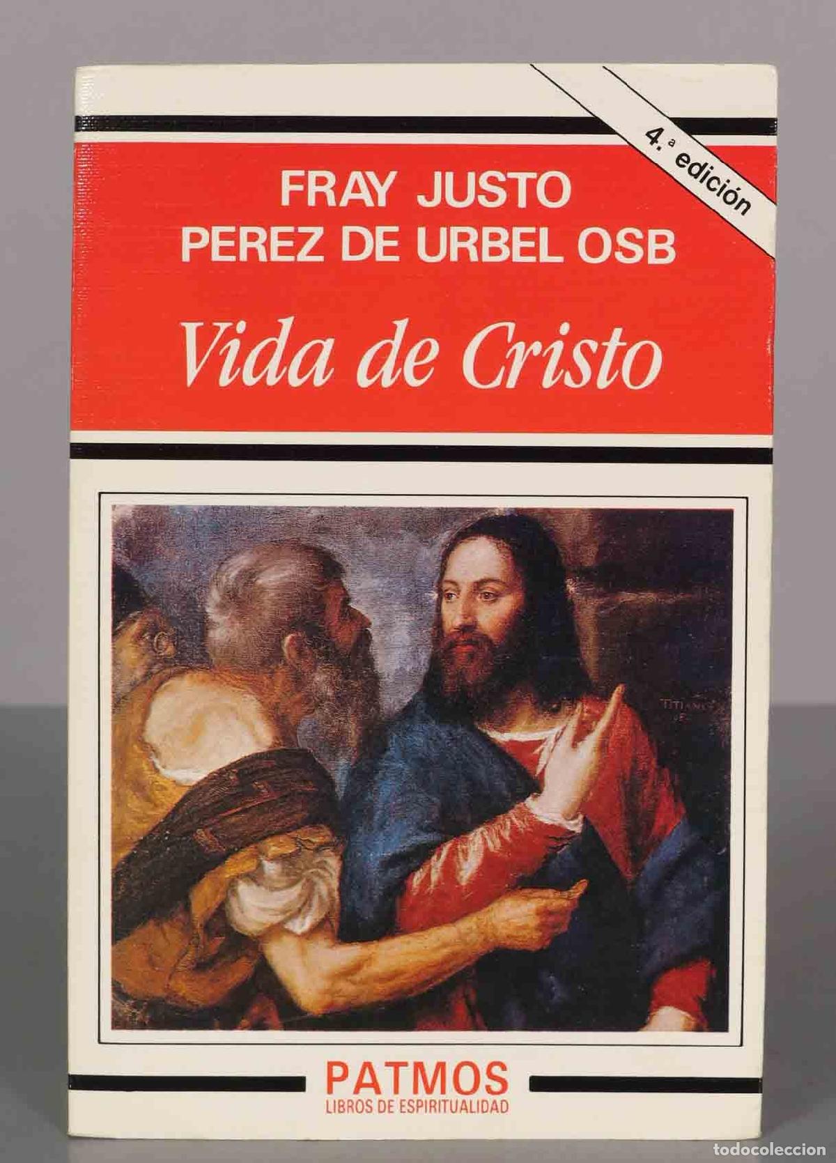 Libri di seconda mano: Vida de Cristo P&eacute;rez de &Uacute;rbel, Justo