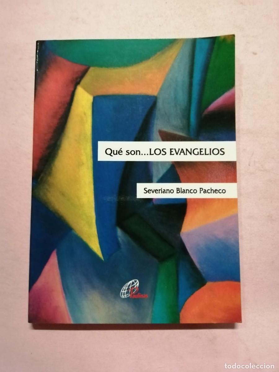 Libros de segunda mano: QUE SON LOS EVANGELIOS (SEVERIANO BLANCO PACHECO) - Foto 1