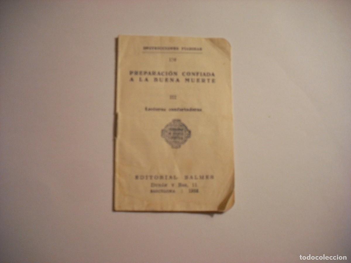 Second hand books: INSTRUCCIONES PIADOSAS 110 . PREPARACION CONFIADA A LA BUENA MUERTE 15 PAGS 1958