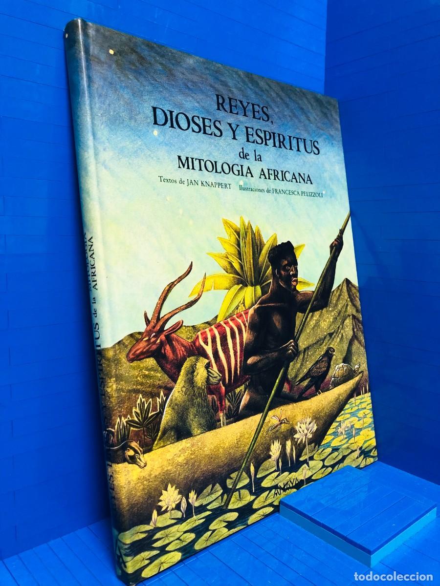 Libros de segunda mano: REYES DIOSES Y ESPIRITUS DE LA MITOLOGIA AFRICANA &ndash; E. G. AMAYA &ndash; JAN KNAPPERT &ndash; 1988