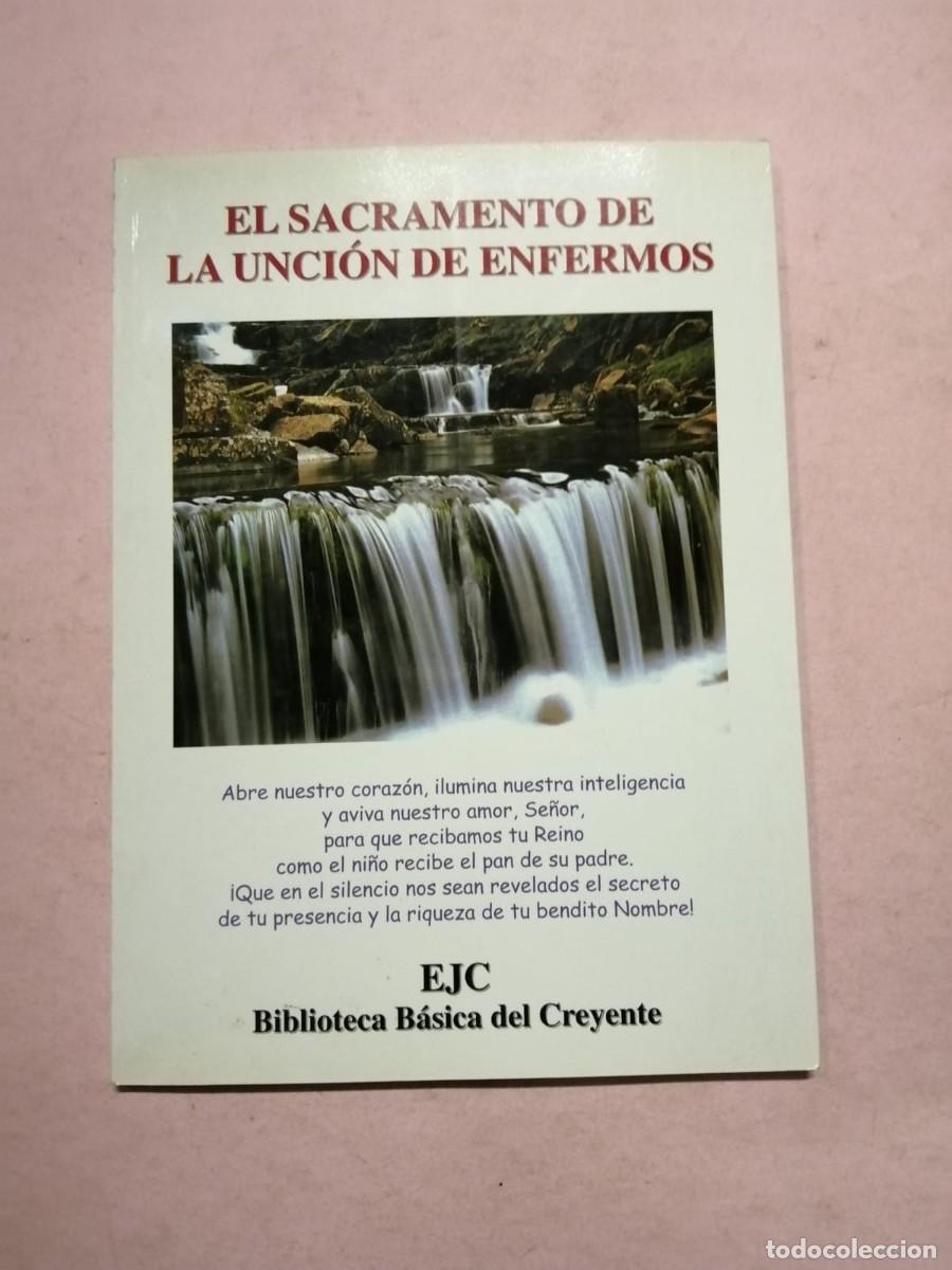 Libri di seconda mano: EL SACRAMENTO DE LA UNCION DE ENFERMOS. BIBLIOTECA BASICA DEL CREYENTE