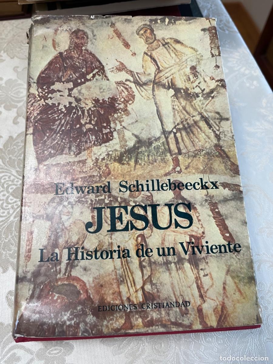 Libros de segunda mano: Schillebeeckx, Edward. - Jes&uacute;s, la historia de un viviente