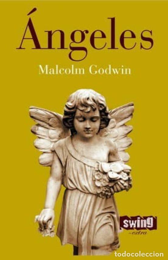 Libros de segunda mano: ANGELES. MALCOLM GODWIN. Ed. SWING extra, 2008, nuevo. - Foto 1