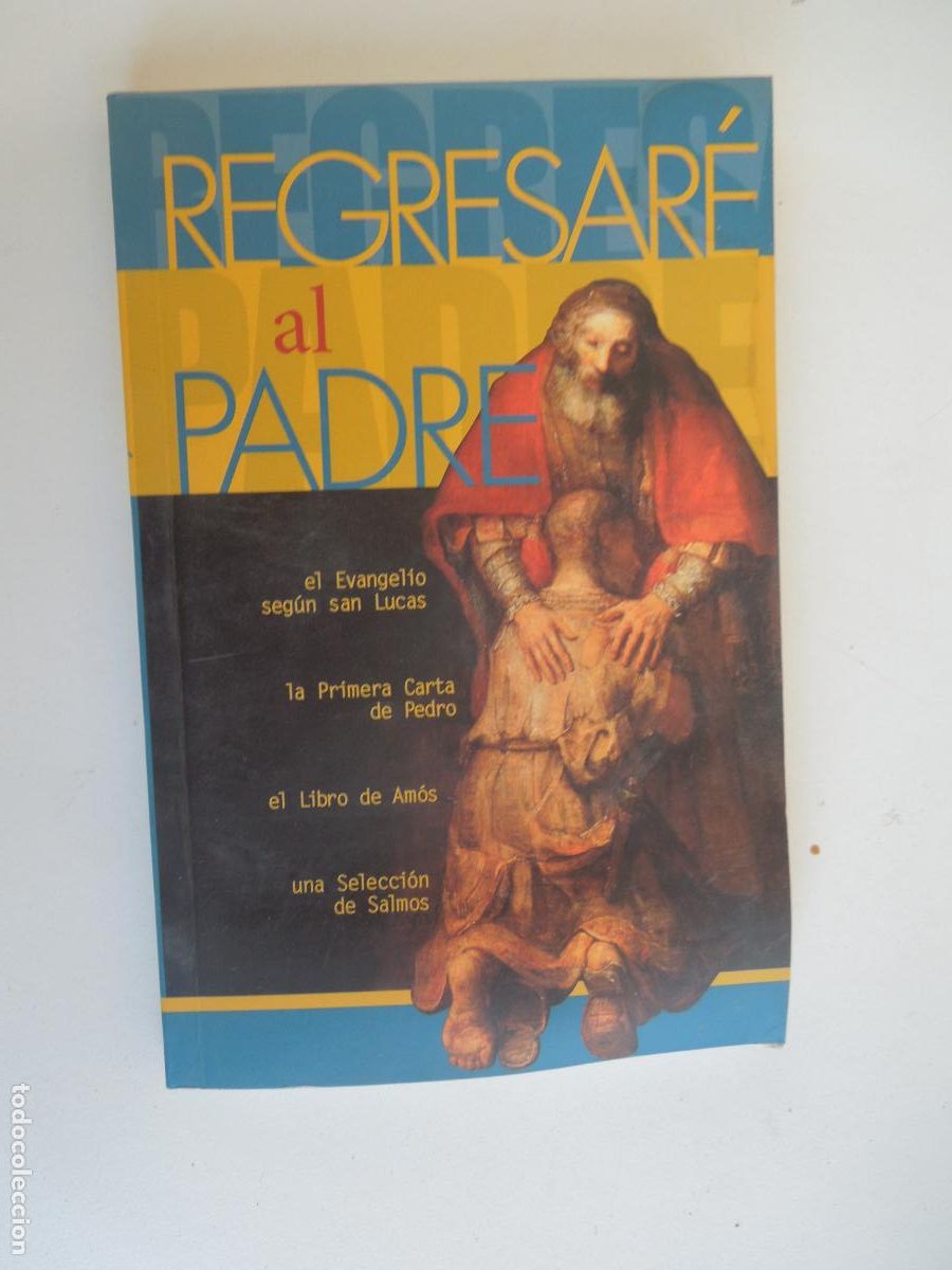 Gebrauchte B&uuml;cher: REGRESAR&Eacute; AL PADRE - SOCIEDADES B&Iacute;BLICAS UNIDAS 2000.