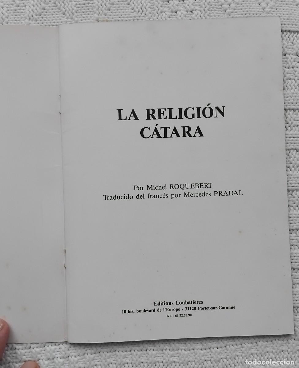 Libros de segunda mano: Michel Roquebert LA RELIGION CATARA - Foto 2