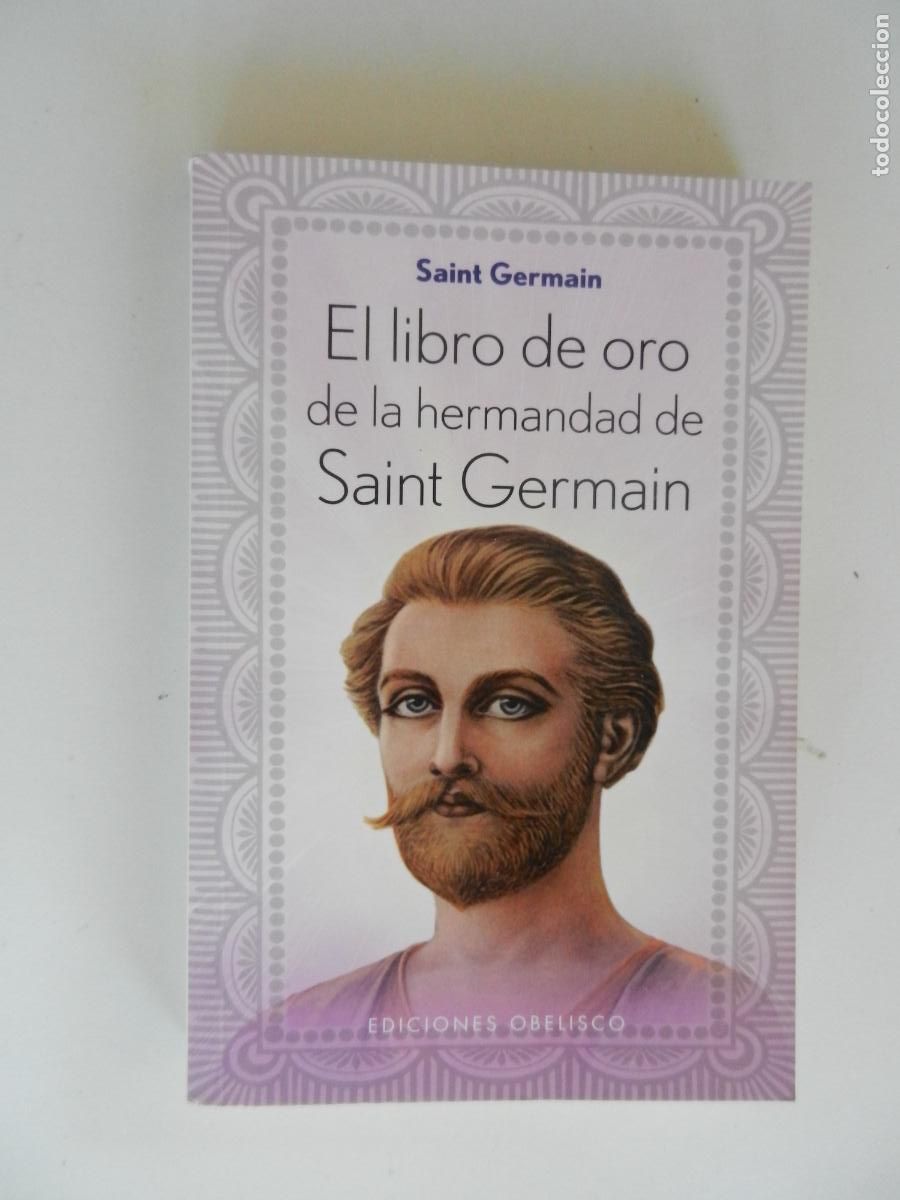 Libros de segunda mano: EL LIBRO DE ORO DE LA HERMANDAD DE SAINT GERMAIN - SAINT GERMAIN - EDICIONES OBELISCO 2016. - Foto 1
