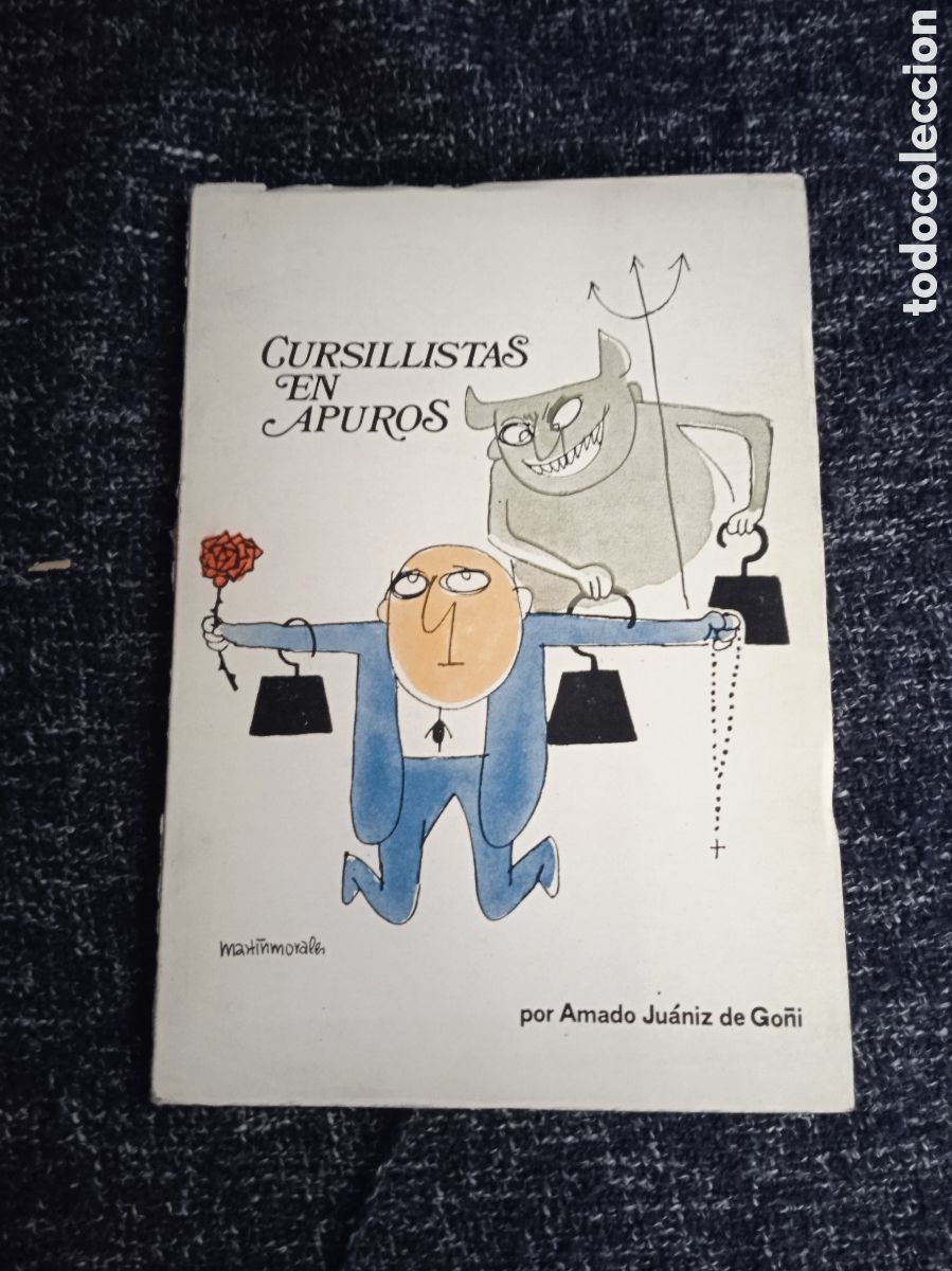Second hand books: Cursillistas en apuros. / Amado Ju&aacute;niz de Go&ntilde;i