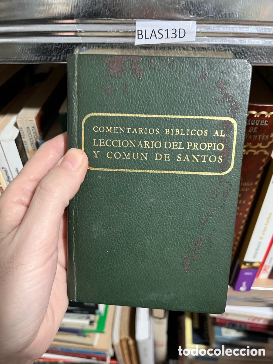 Libros de segunda mano: BLAS13D COMENTARIOS BIBLICOS AL LECCIONARIO DEL PROPIO Y COMUN DE SANTOS