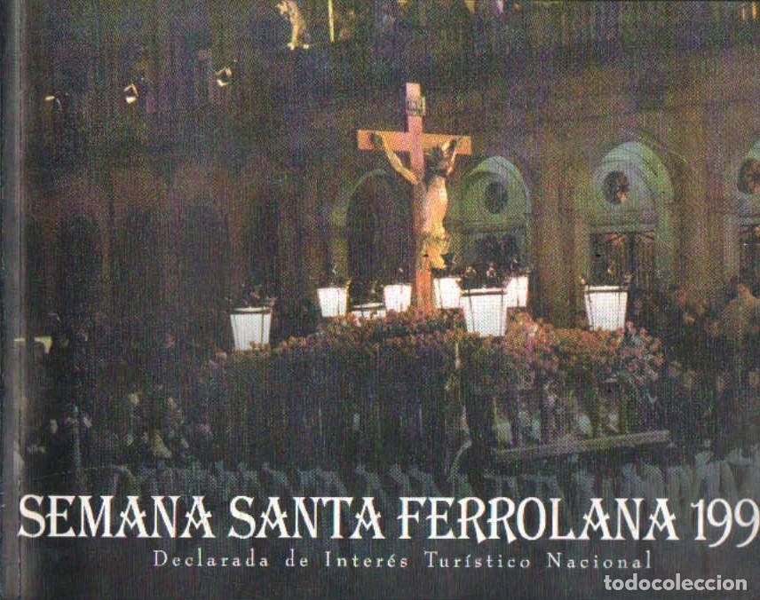 Libros de segunda mano: SEMANA SANTA FERROLANA 1999. A-SESANTA-3759