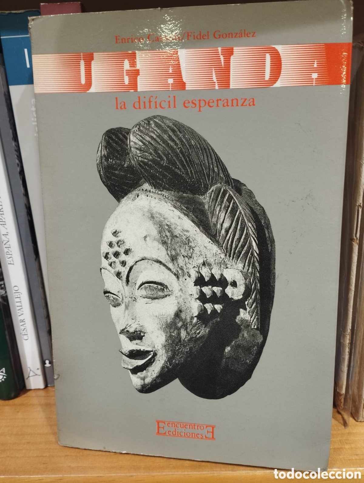 Gebrauchte B&uuml;cher: Uganda. La dif&iacute;cil esperanza - Enrico Castelli y Fidel Gonz&aacute;lez