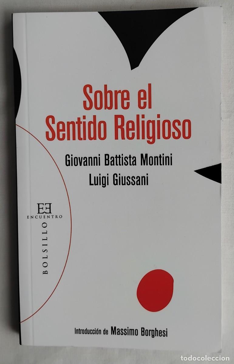 Libri di seconda mano: Giovanni Battista Montini Luigi Giussani SOBRE EL SENTIDO RELIGIOSO