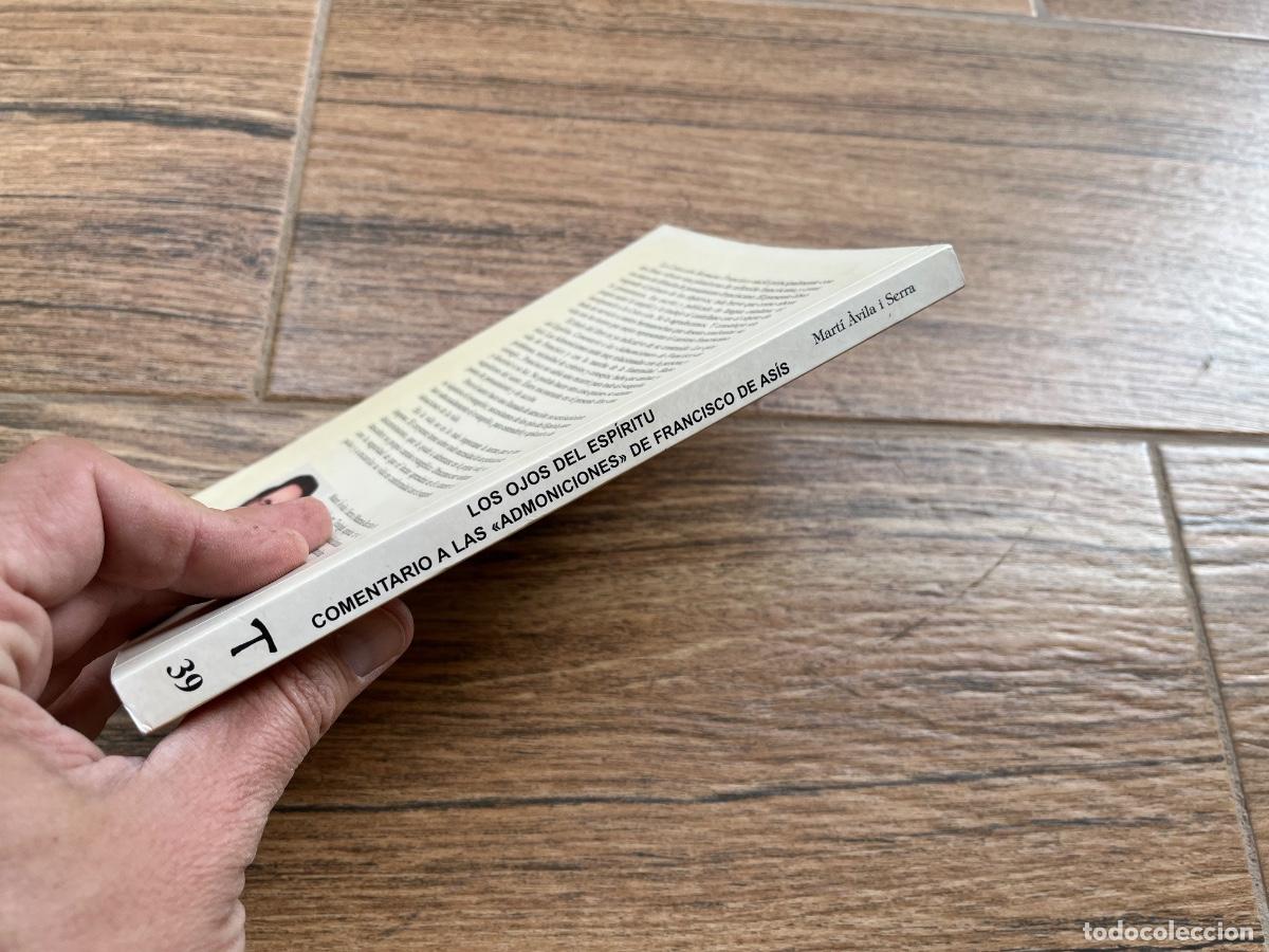 Libros de segunda mano: LOS OJOS DEL ESP&Iacute;RITU - COMENTARIOS A LAS ADMONICIONES DE FRANCISCO DE ASIS - Foto 2