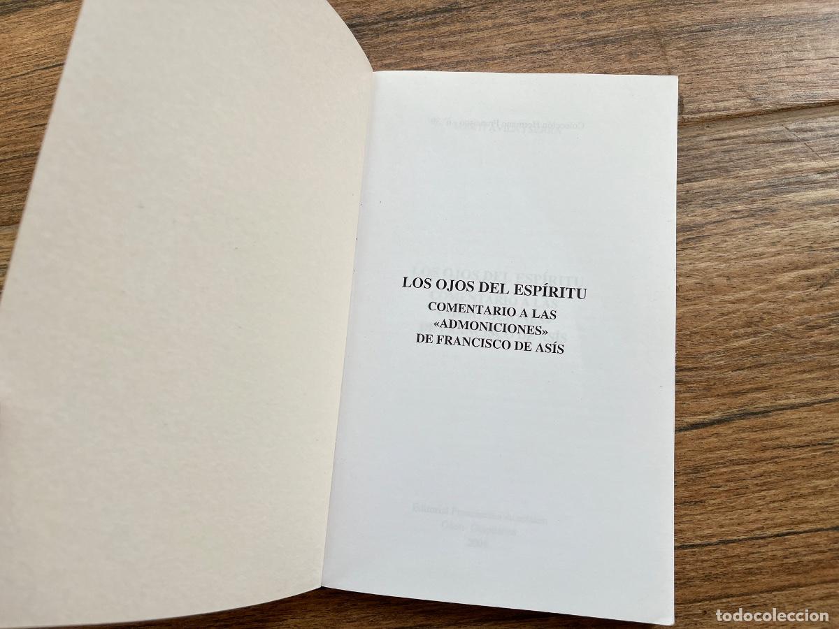 Libros de segunda mano: LOS OJOS DEL ESP&Iacute;RITU - COMENTARIOS A LAS ADMONICIONES DE FRANCISCO DE ASIS - Foto 6