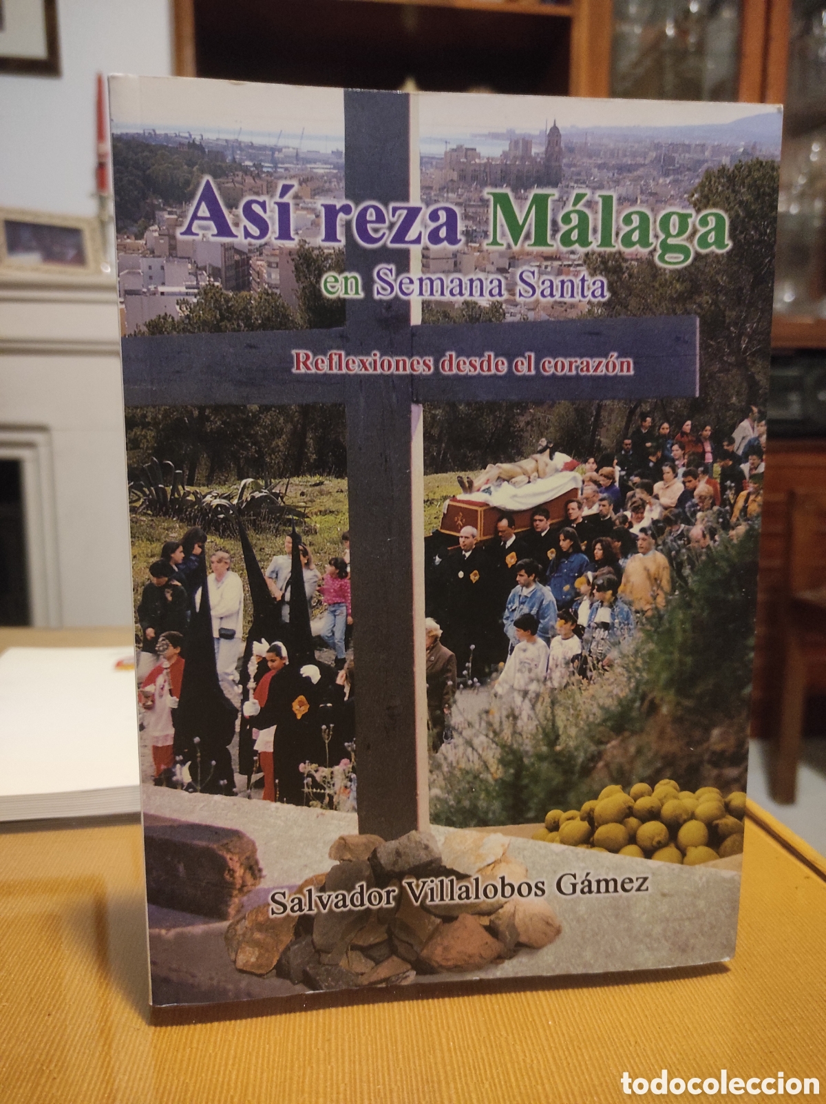 Libros de segunda mano: SEMANA SANTA DE MALAGA ASI REZA MALAGA EN SEMANA SANTA POR SALVADOR VILLALOBOS (PEDIDO M&Iacute;NIMO 5 &euro;)