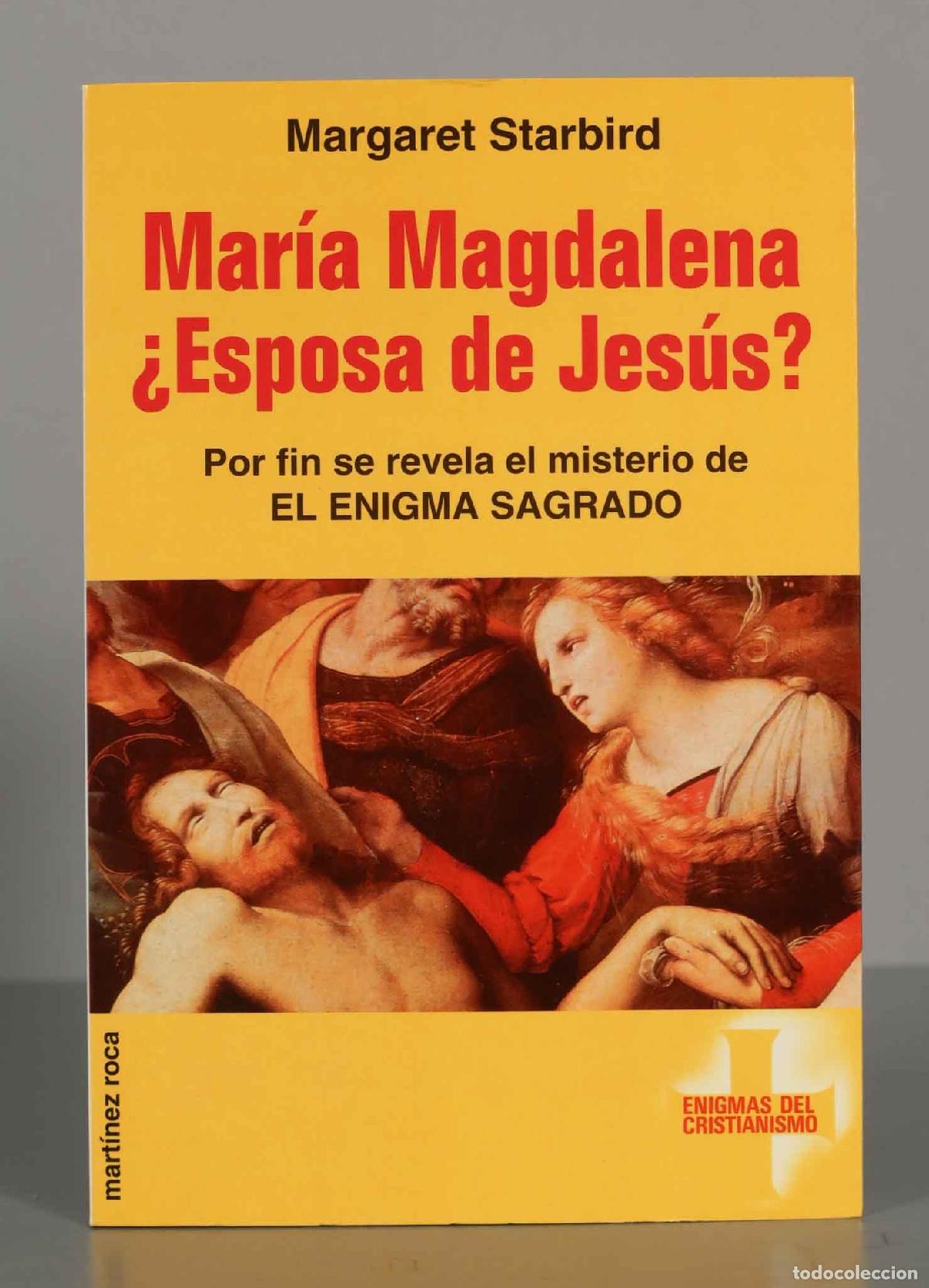 Second hand books: Mar&iacute;a Magdalena, &iquest;esposa de Jes&uacute;s? Margaret Starbird