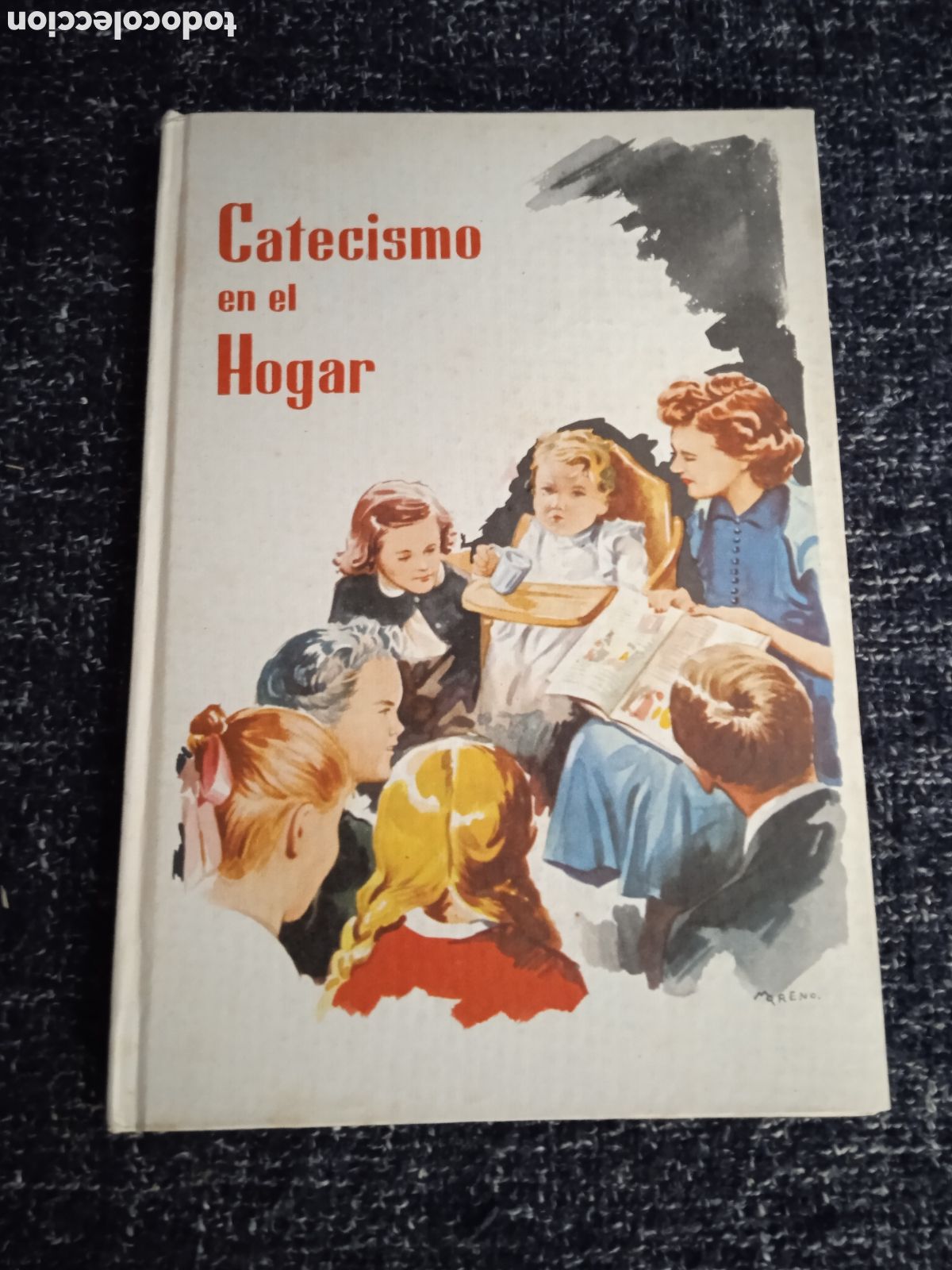 Libros de segunda mano: CATECISMO EN EL HOGAR PR&Aacute;XEDES ALONSO BALBINA BUSQUETS 4&ordf; EDICI&Oacute;N 1960