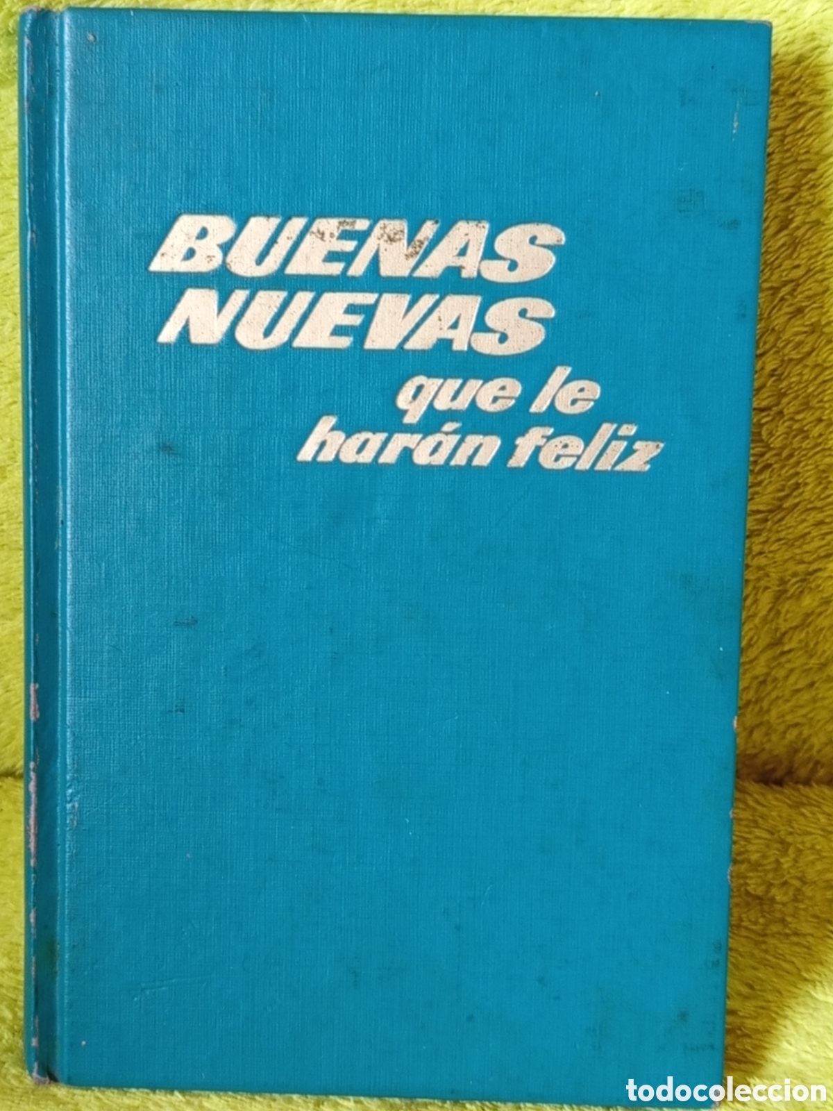 Libros de segunda mano: BUENAS NUEVAS QUE LE HARAN FELIZ LIBRO TESTIGOS DE JEHOVA WATCHTOWER 1976 USA BOLSILLO WATCH TOWER