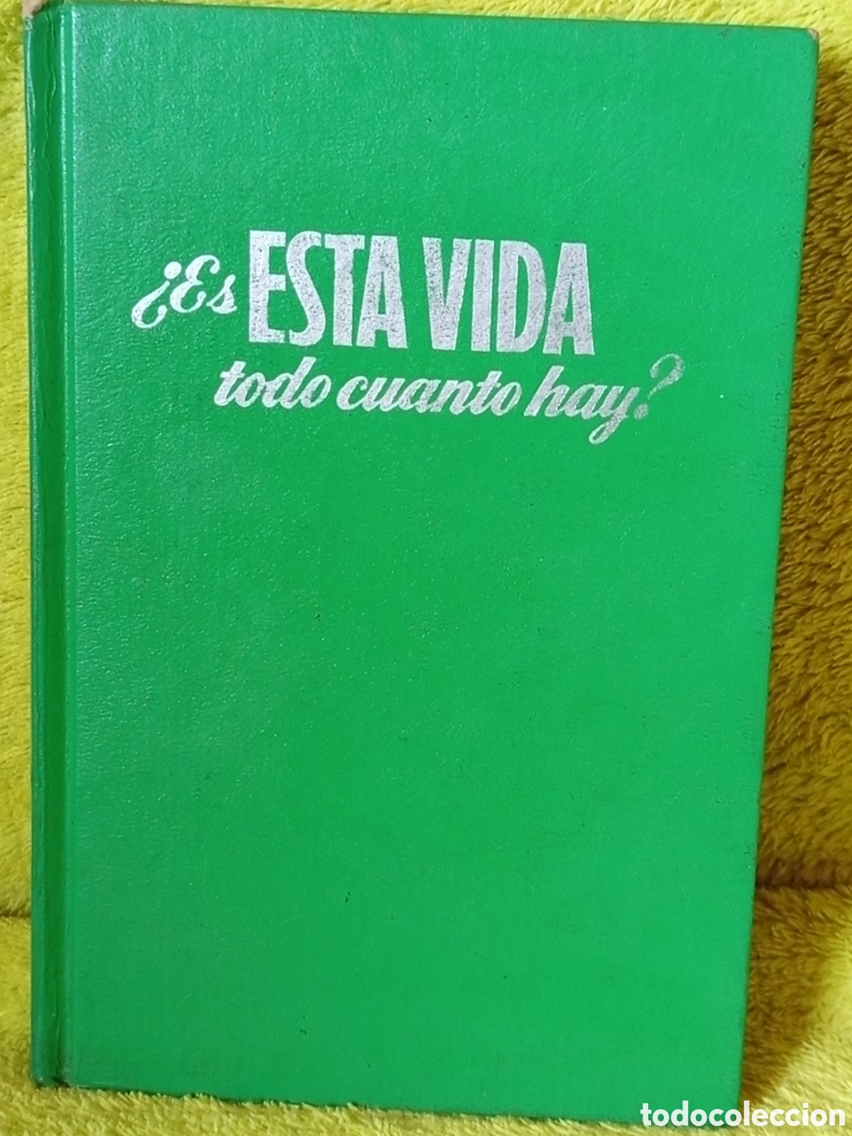 Libros de segunda mano: Libro ES ESTA VIDA TODO CUANTO HAY ? Testigos de Jehov&aacute;
