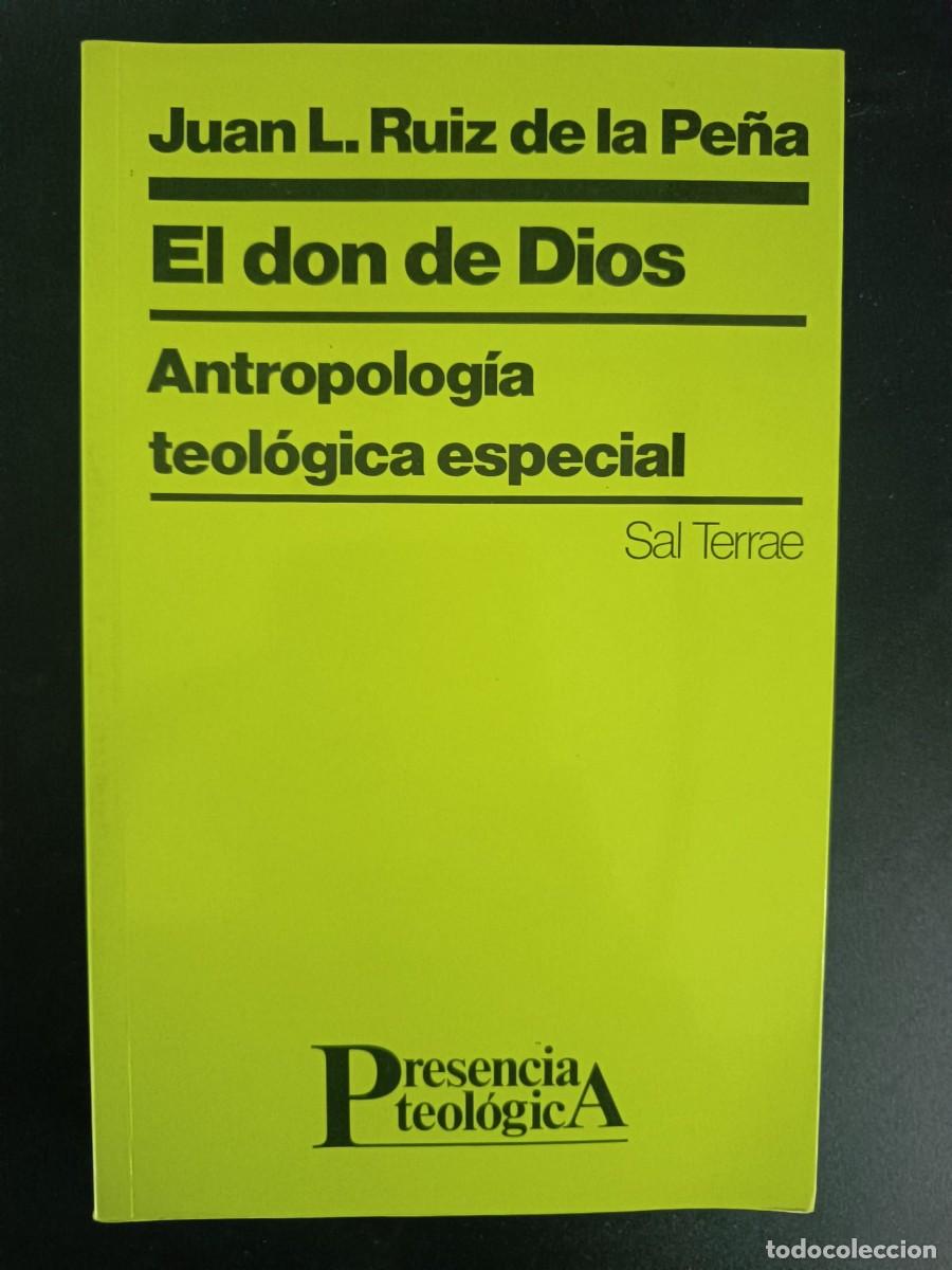 Libros de segunda mano: El don de Dios. Antropolog&iacute;a teol&oacute;gica especial
