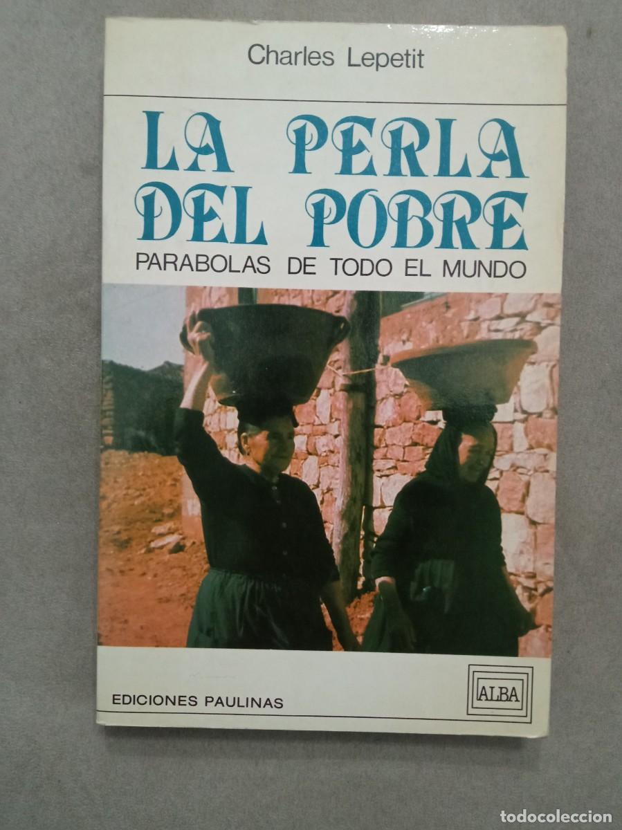 Libri di seconda mano: Charles Lepetit. La perla del pobre. Par&aacute;bolas de todo el mundo