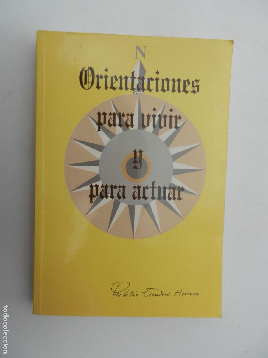 Second hand books: ORIENTACIONES PARA VIVIR Y PARA ACTUAR-PUBLIO ESCUDERO HERRERO-SECRETARIADO DIOCESANO SEVILLA 2002.