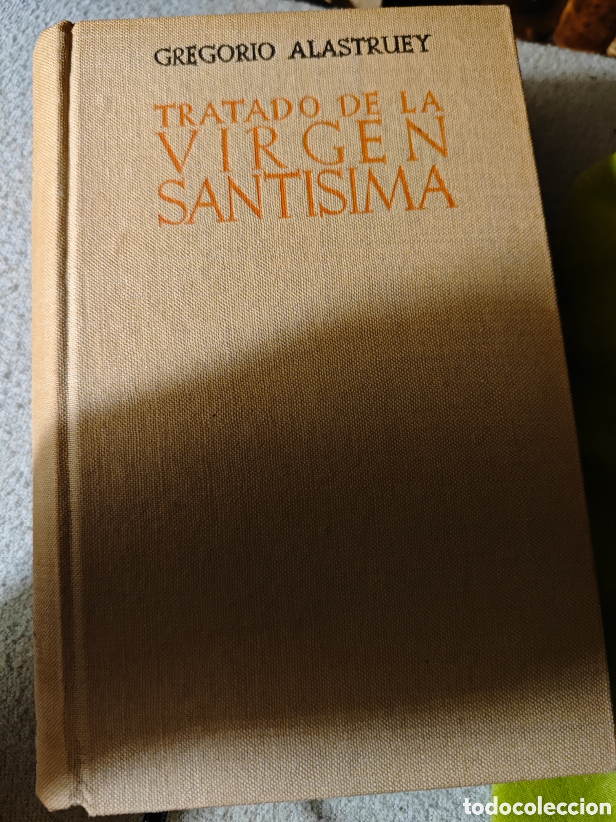 Libri di seconda mano: Tratado de la Virgen Sant&iacute;sima,Alustrey 1a Edicion, TAPA dura B A C