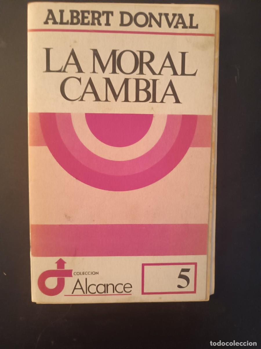 Libros de segunda mano: La moral cambia - Albert Donval - Foto 1
