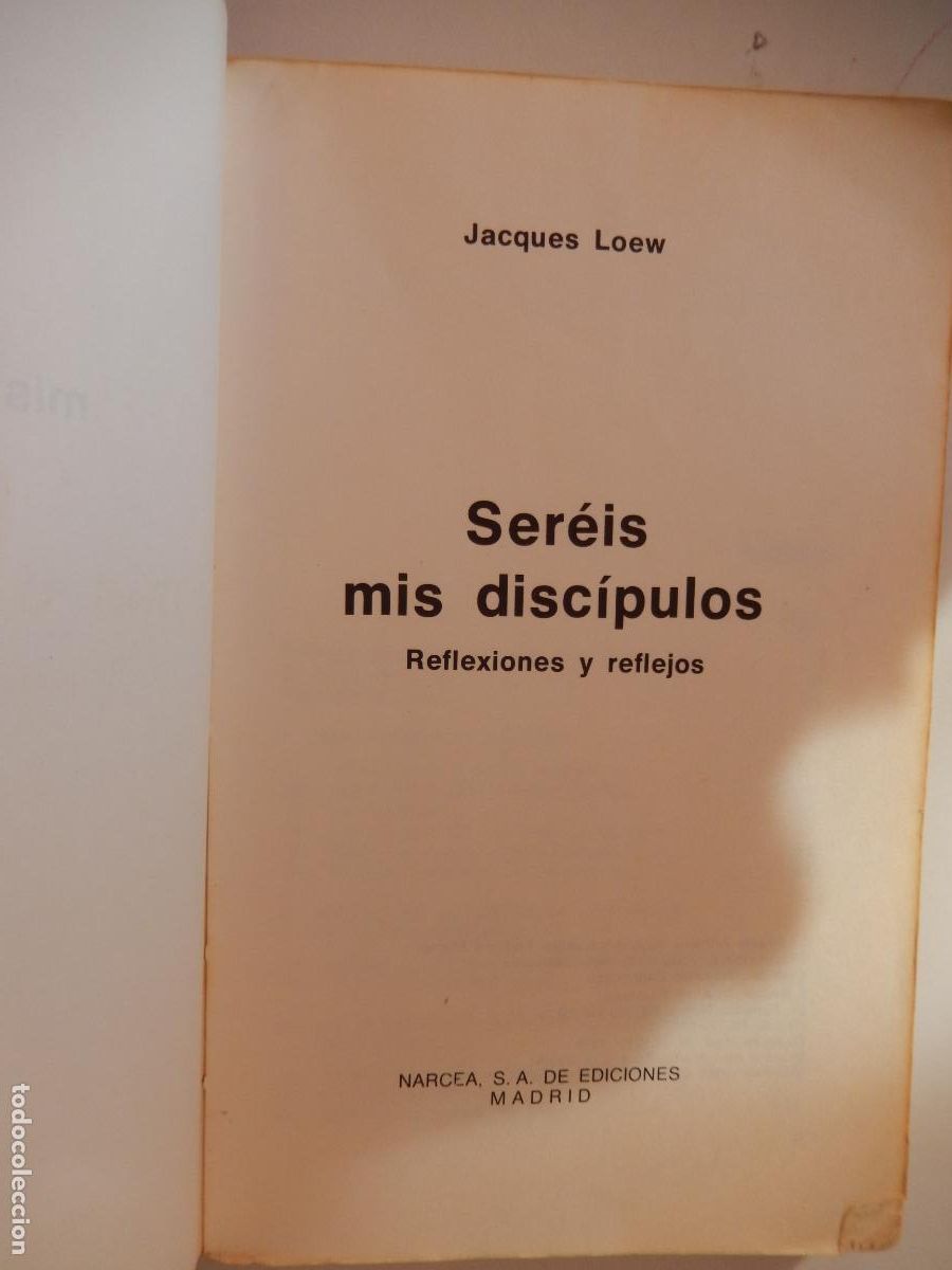 Libros de segunda mano: SEREIS MIS DISCIPULOS - JACQUES LOEW - NARCEA EDICIONES 1978. - Foto 2