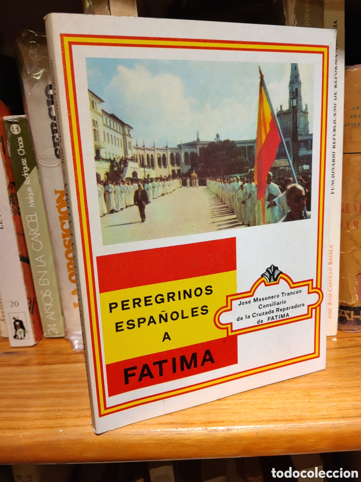 Gebrauchte B&uuml;cher: Peregrinos espa&ntilde;oles a F&aacute;tima - Jos&eacute; Mesoneros Tranc&oacute;n