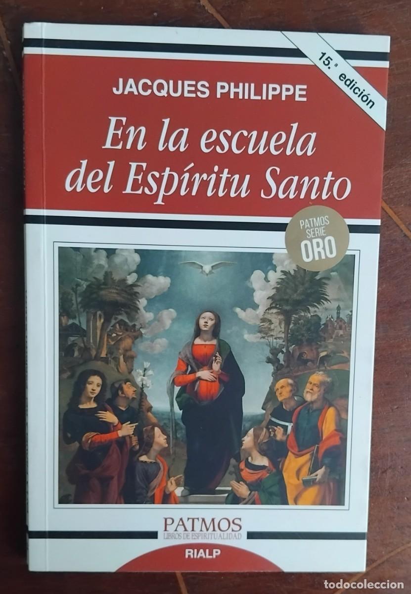 Libros de segunda mano: Jacques Philippe EN LA ESCUELA DEL ESP&Iacute;RITU SANTO - Foto 1