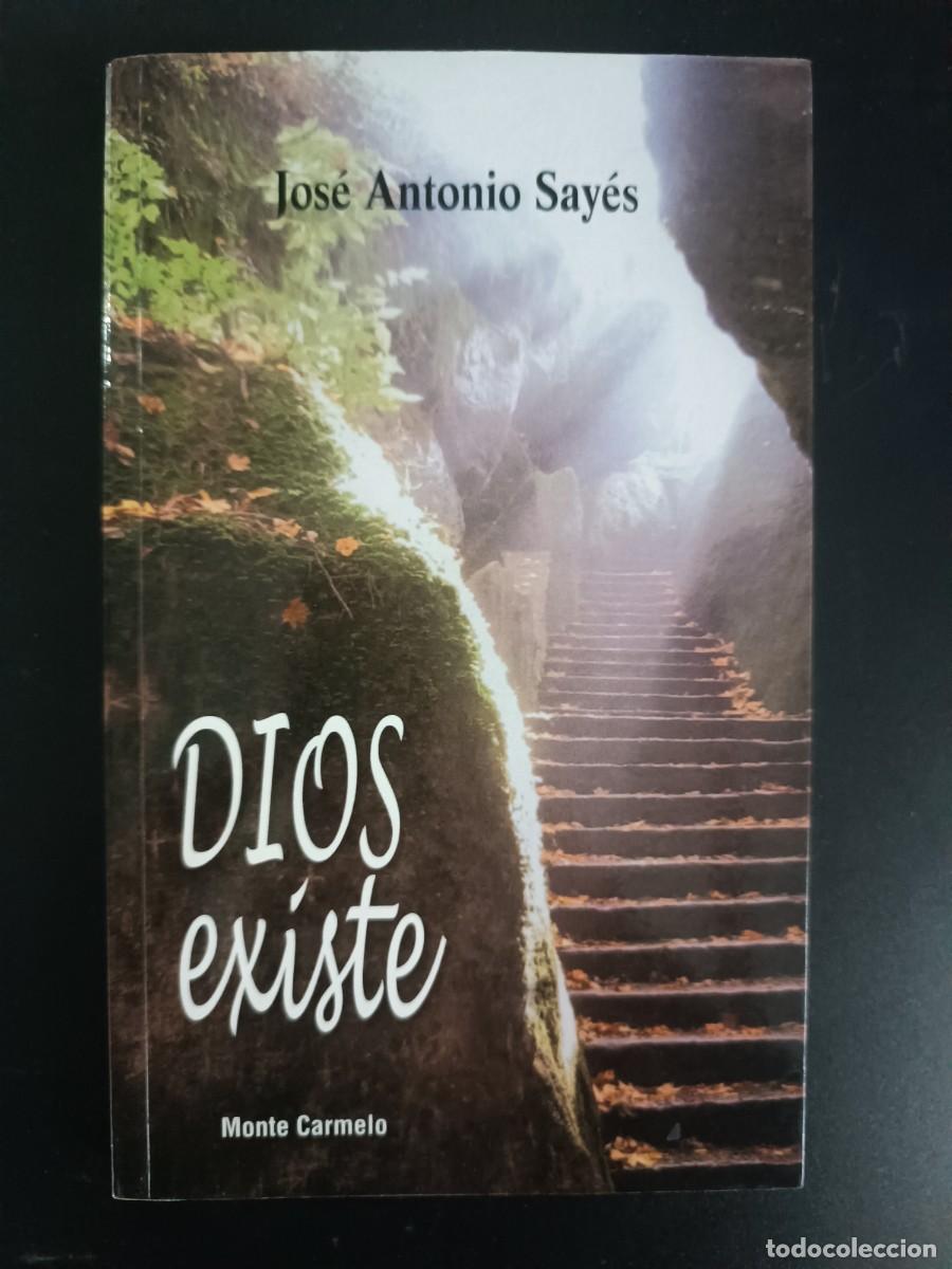 Libros de segunda mano: Dios existe Jos&eacute; Antonio Say&eacute;s - Foto 1