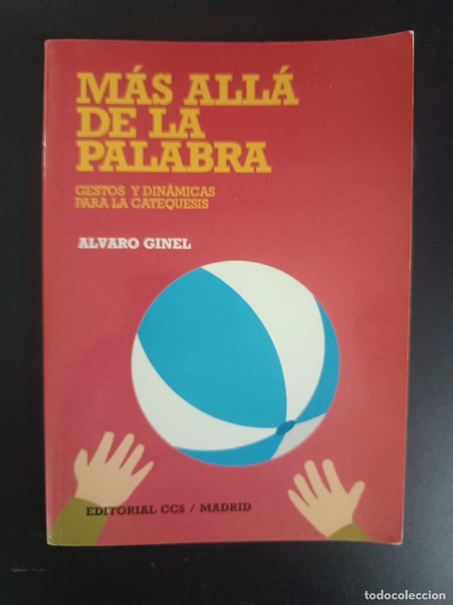 Libros de segunda mano: M&aacute;s all&aacute; de la palabra Gestos y din&aacute;micas para la catequesis - Foto 1