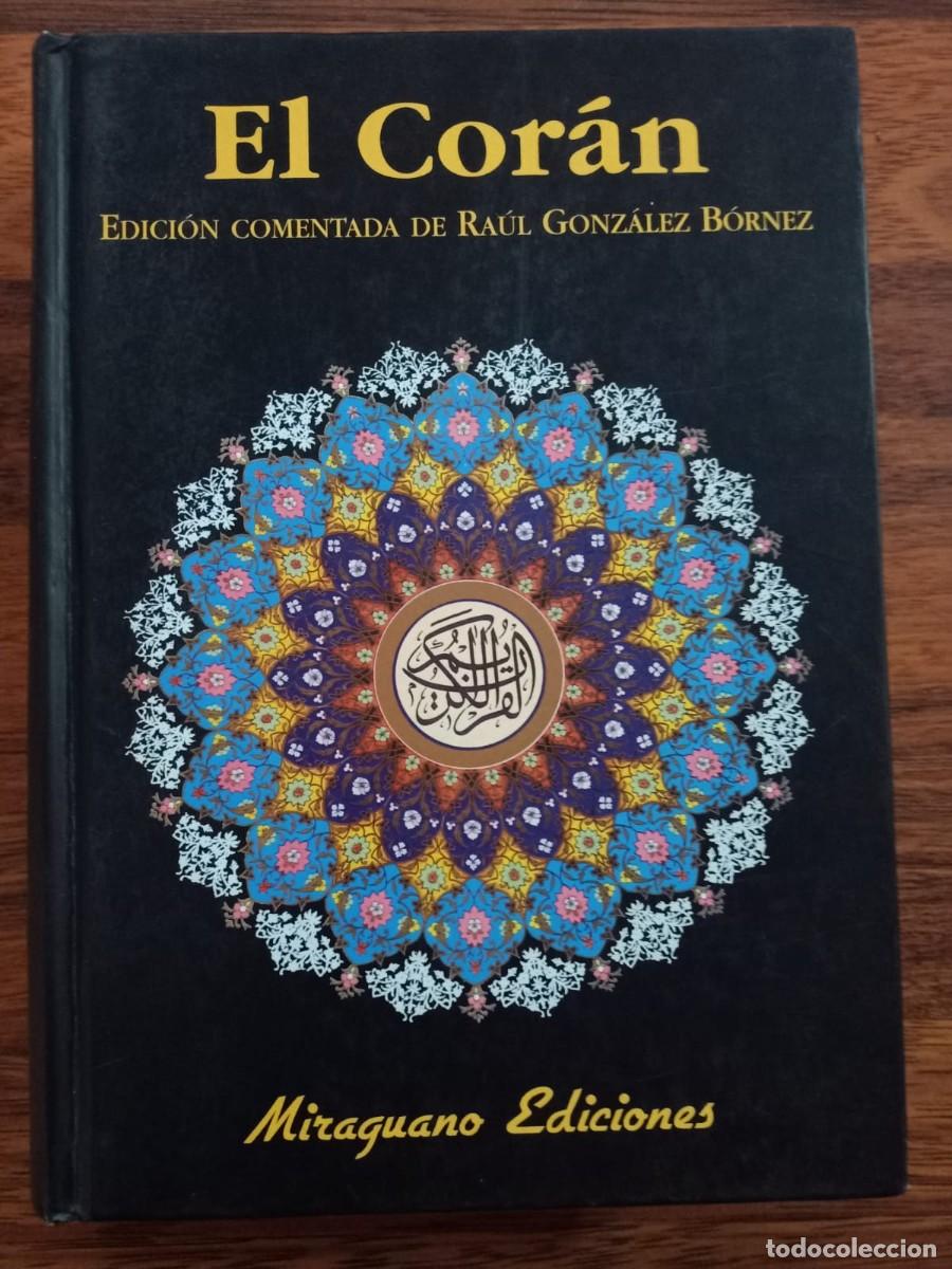 Libros de segunda mano: EL CORAN. Edici&oacute;n comentada de Ra&uacute;l Gonz&aacute;lez B&oacute;rnez - Foto 1