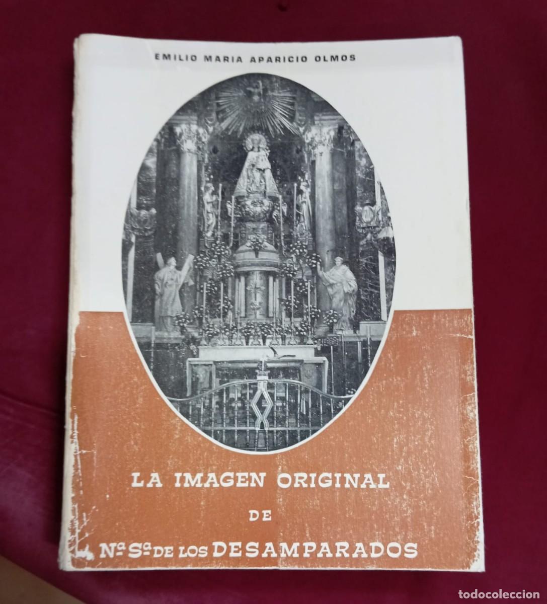 Livros em segunda m&atilde;o: LA IMAGEN ORIGINAL DE NTRA. SRA. DE LOS DESAMPARADOS