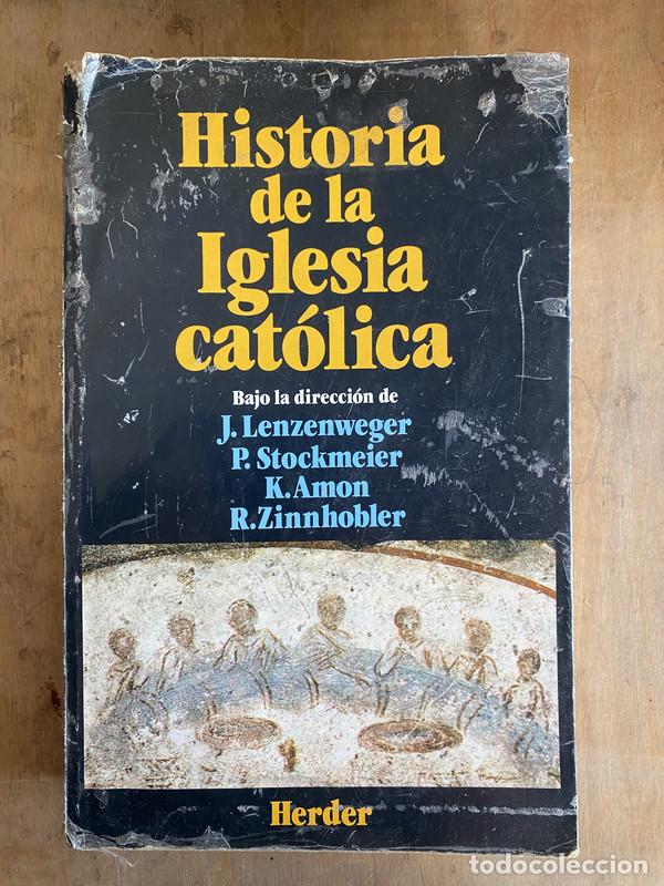 Libri di seconda mano: Historia de la iglesia catolica - Lenzenweger; Stockmeier; Amon; Zinnhoobler