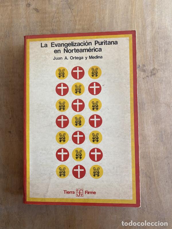 Libri di seconda mano: Evangelizacion puritana en norteamerica - Ortega y Medina Juan A.