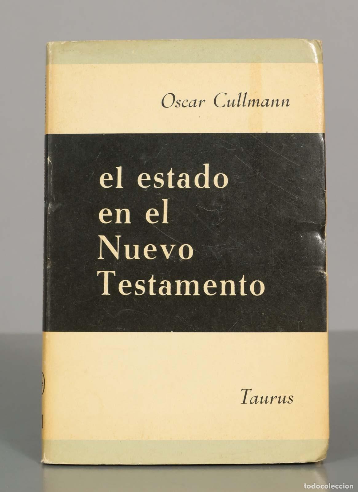 Libros de segunda mano: Oscar Cullmann el estado en el Nuevo Testamento - Foto 1