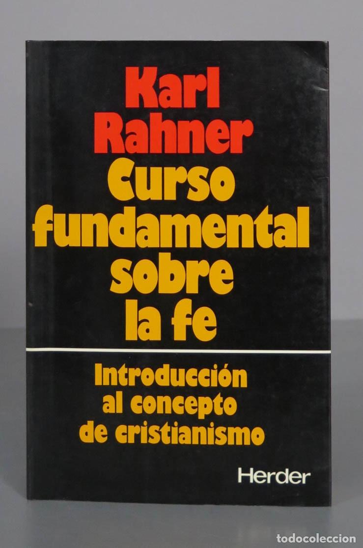 Libros de segunda mano: Karl Rahner Curso fundamental sobre la fe - Foto 1