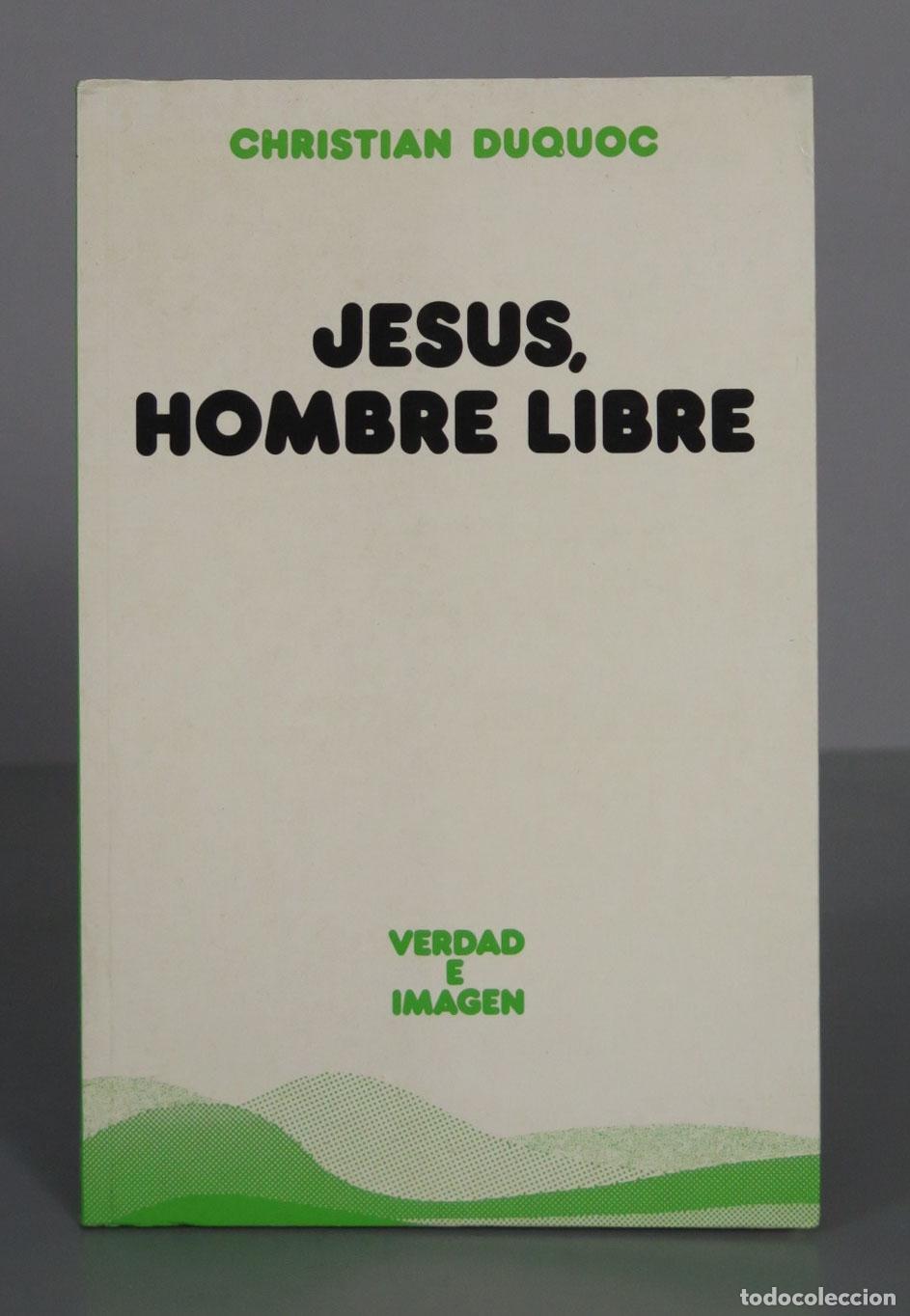 Libri di seconda mano: CHRISTIAN DUQUOC JESUS, HOMBRE LIBRE