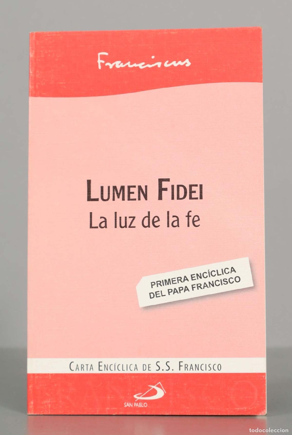 Libros de segunda mano: Lumen fidei: La luz de la fe FRANCISCO