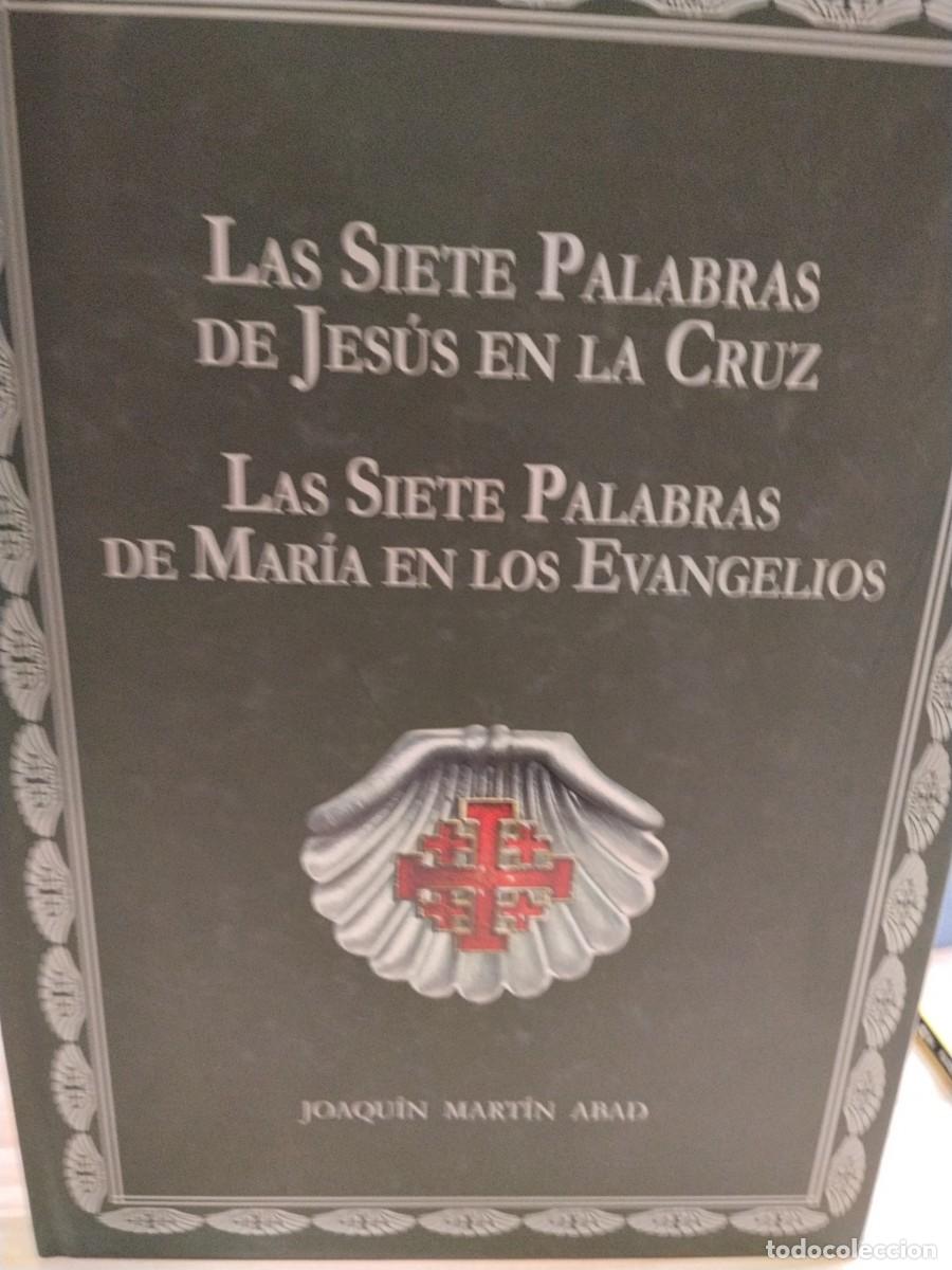 Second hand books: J. Mart&iacute;n Abad. Las 7 palabras de Jes&uacute;s en la Cruz/ Las 7 palabras de Mar&iacute;a en los Evangelios